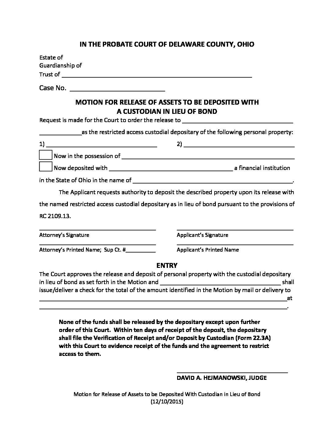 Motion For Release Funds to Custodial Deposit - Probate